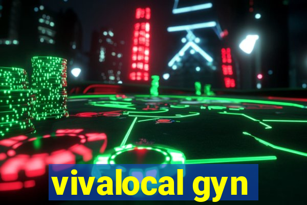 vivalocal gyn